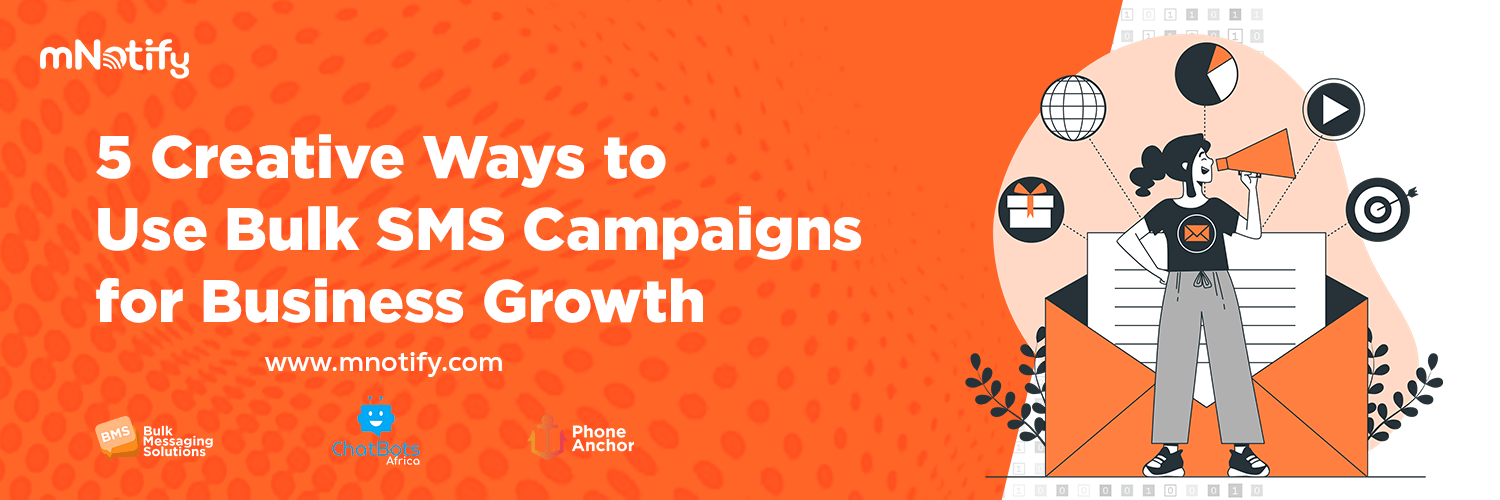 5 Creative Ways to Use Bulk SMS Campaigns for Business Growth